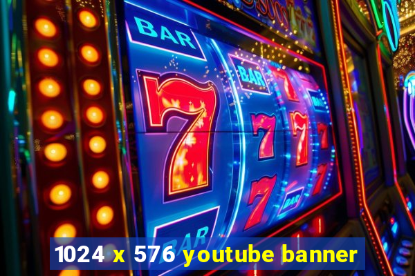 1024 x 576 youtube banner